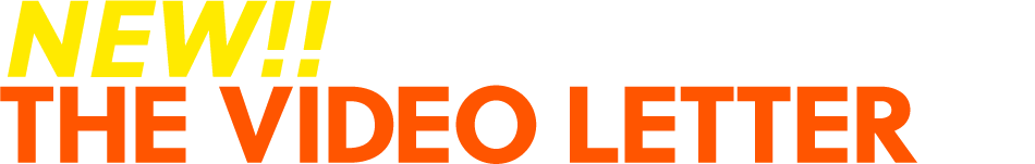 NEW!!THE VIDEO LETTER