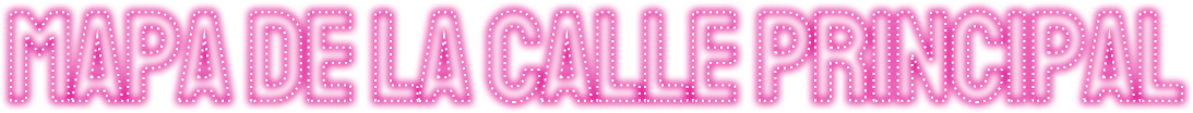 MAPA DE LA CALLE PRINCIPAL