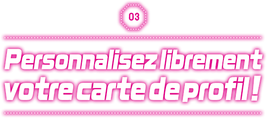 Personnalisez librement votre carte de profil !