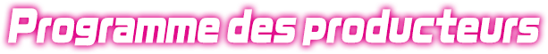 Programme des producteurs