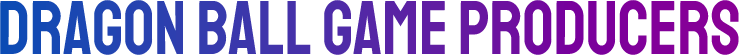DRAGON BALL GAME PRODUCERS