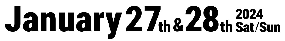 January 27th&28th Sat/Sun 2024
